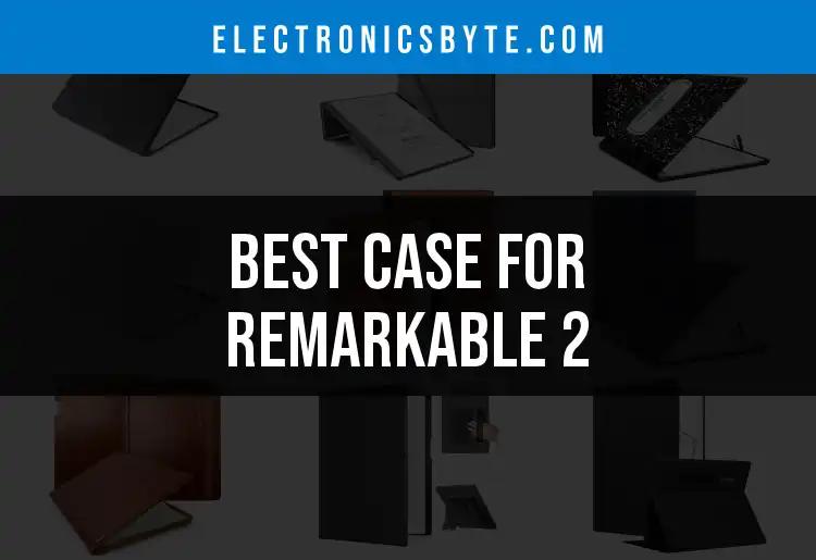 The 11 Best Cases for Remarkable 2: Our Top Picks