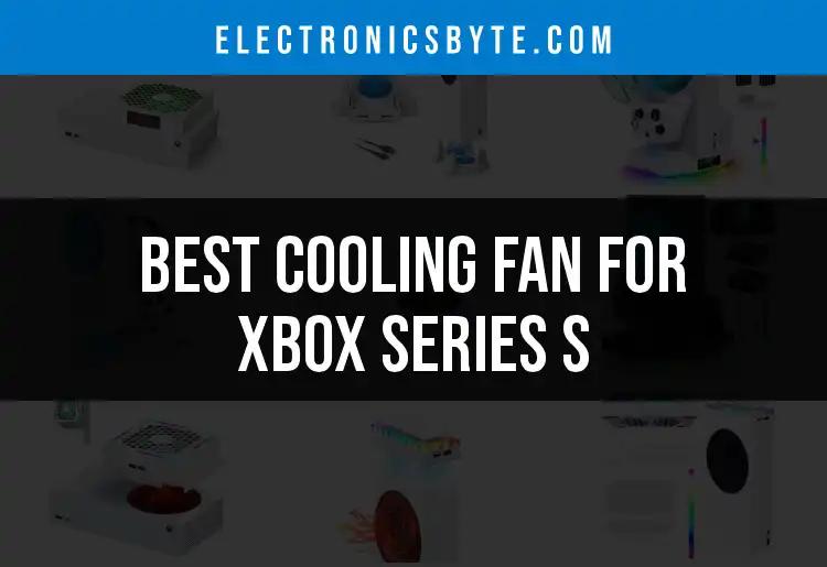 Top 10 Cooling Fans for Xbox Series S to Keep It Chill