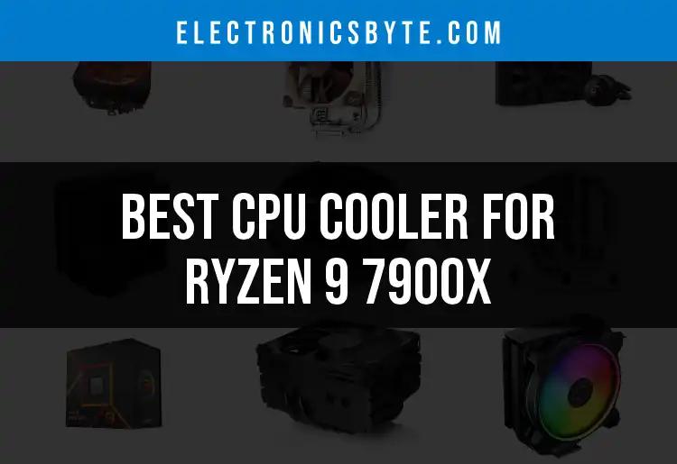 13 Best CPU Coolers for Ryzen 9 7900X in 2023