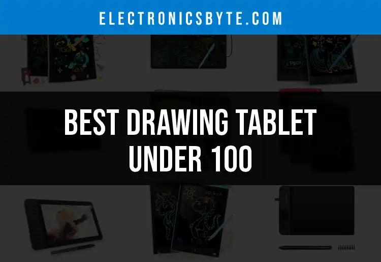 18 Best Drawing Tablets Under 100 for Budding Artists