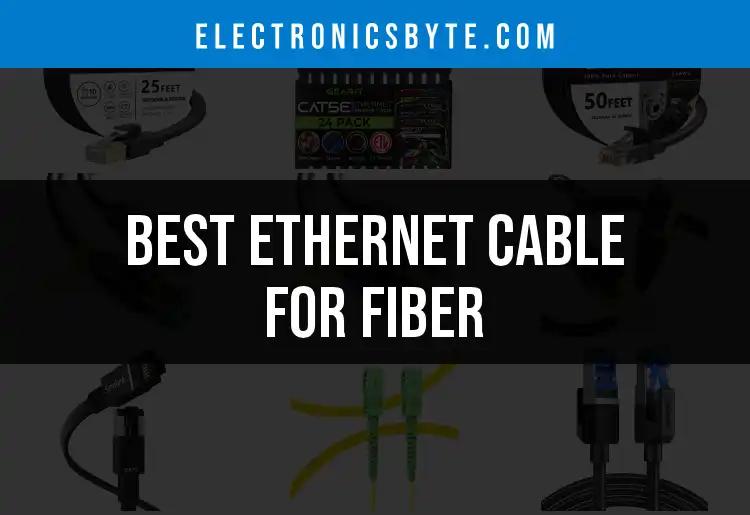 15 Best Ethernet Cables for Fiber Connectivity