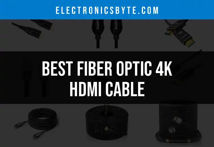 Top 10 Fiber Optic 4K HDMI Cables for Ultimate Clarity