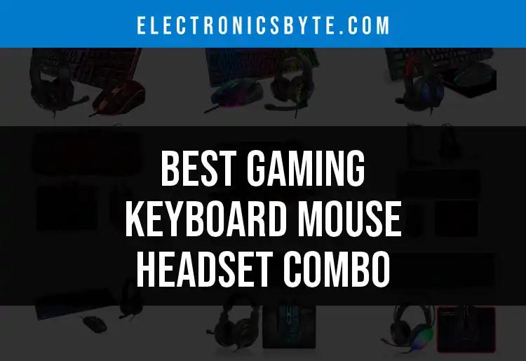 11 Best Gaming Keyboard Mouse Headset Combos You Need