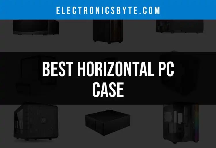 13 Best Horizontal PC Cases for a Sleek Build
