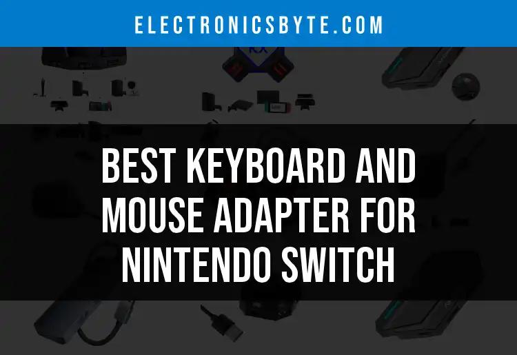 12 Best Keyboard and Mouse Adapters for Nintendo Switch