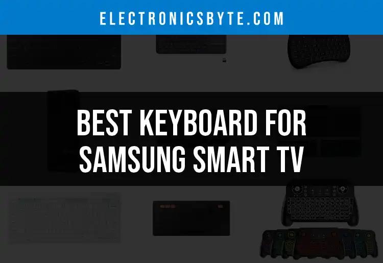 12 Best Keyboards for Samsung Smart TV Users