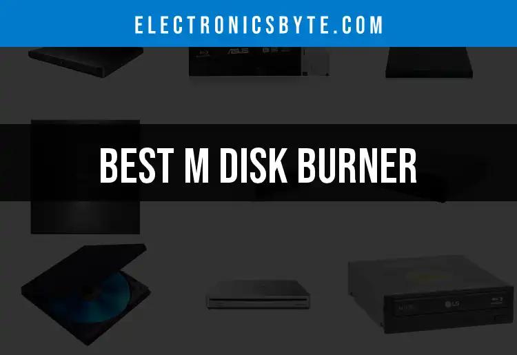 13 Best M Disk Burners for Effortless Data Preservation