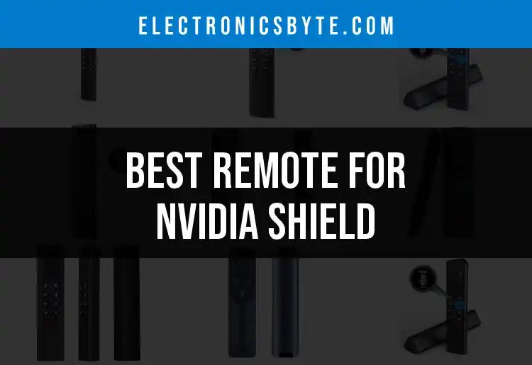 Top 12 Remotes for Nvidia Shield You Should Consider