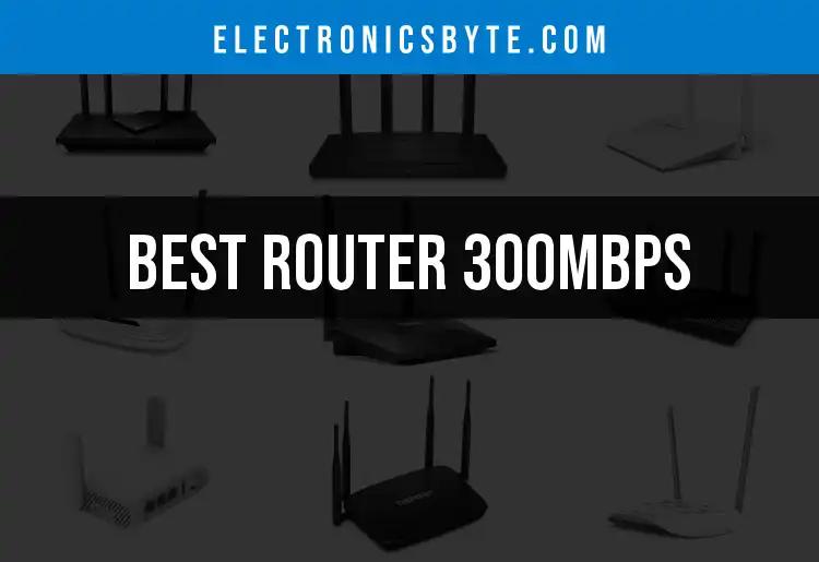13 Outstanding Routers 300Mbps: Find Your Best Match