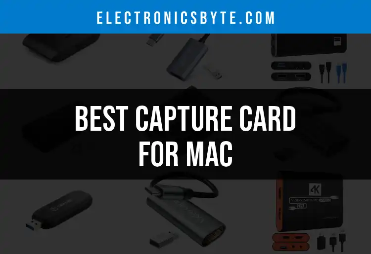 Mac Capture Card 15 Best Capture Cards for Mac: Quick Picks for Every Need